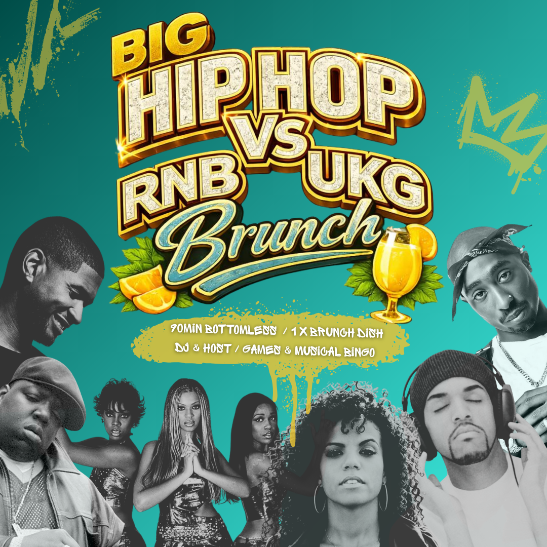 Big Hip Hop, RnB, and UKG Bottomless Brunch