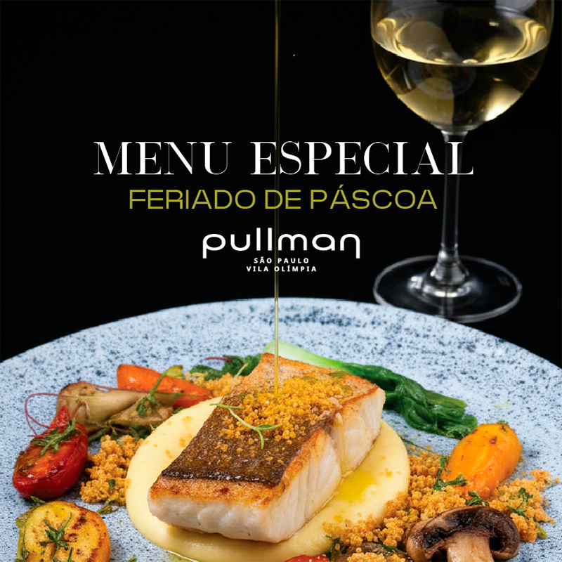 Menú especial del fin de semana de Pascua en el Pullman Vila Olímpia