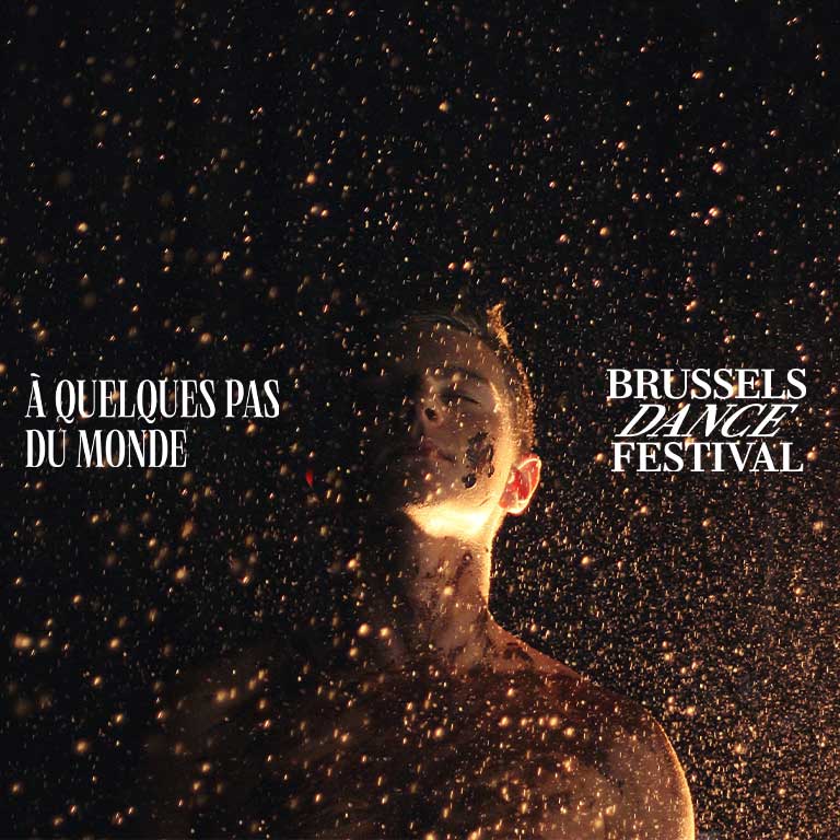 Brussels Dance Festival : À Quelques Pas du Monde