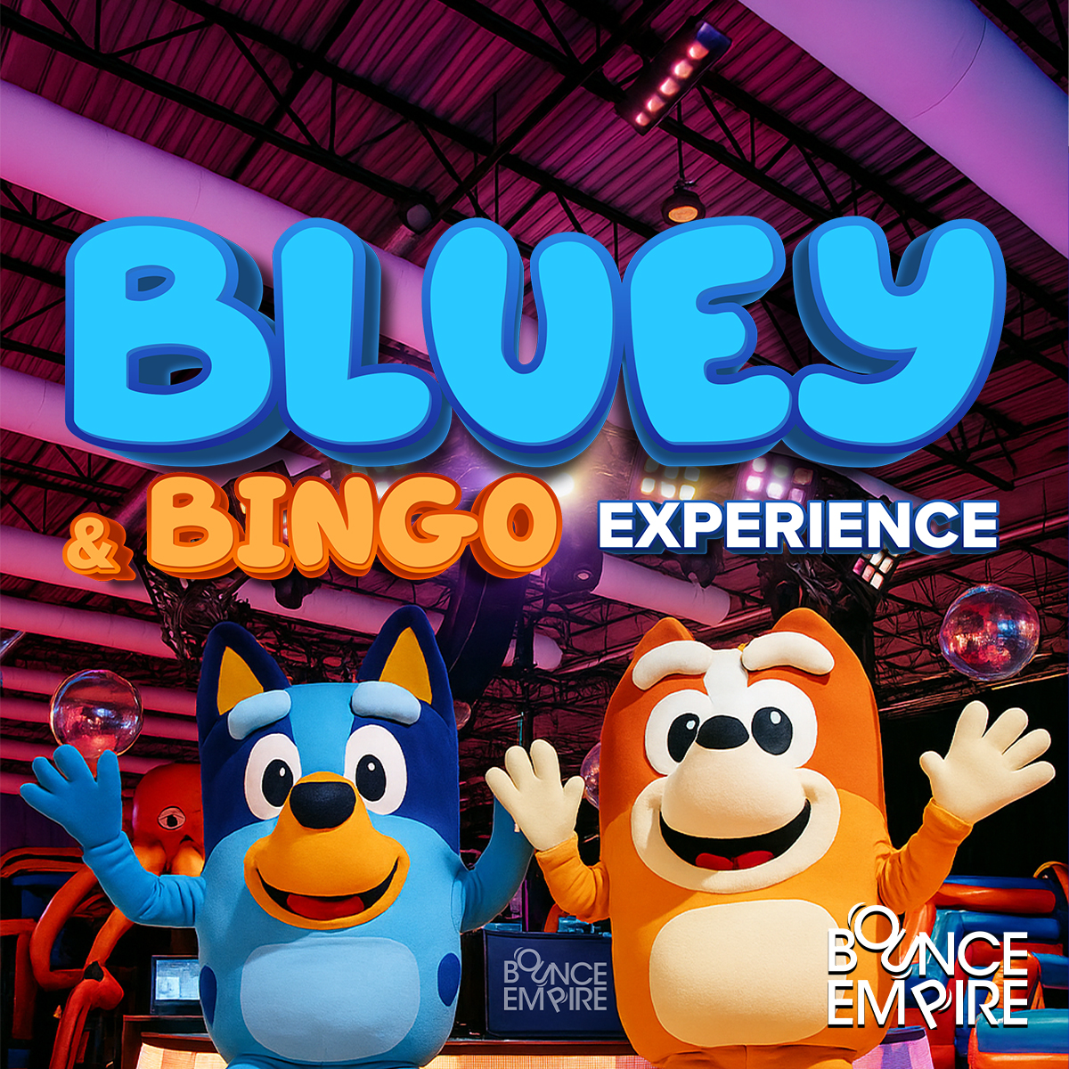 Bounce Empire - Bluey & Bingo Experience