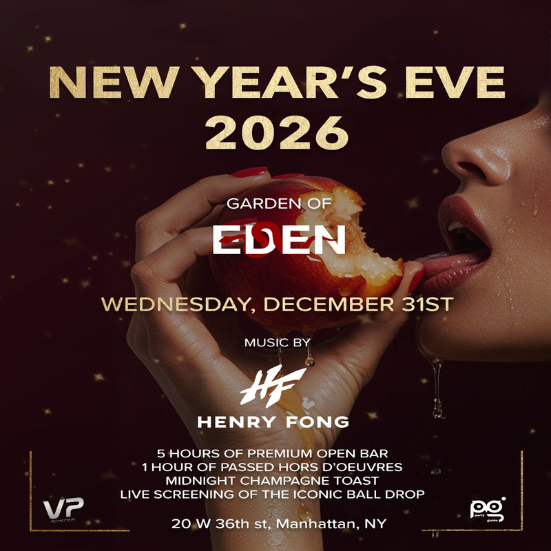 New Year's Eve 2026: Henry Fong w/ 5 Hour Open Bar at EDEN NYC