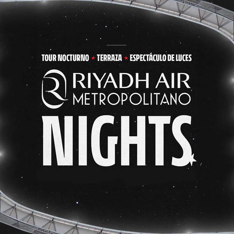 Riyadh Air Noches del Metropolitano