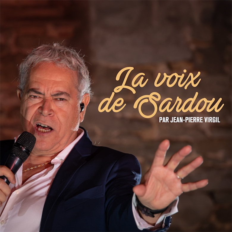 'La Voix de Sardou' par Jean-Pierre Virgil