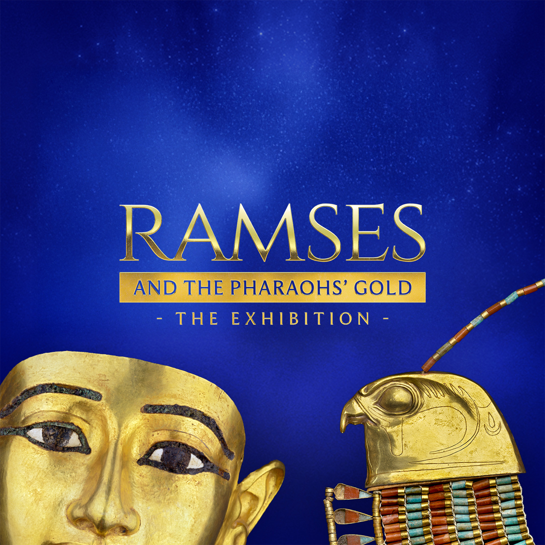 Ramses and the Pharaohs' Gold: The Exhibition