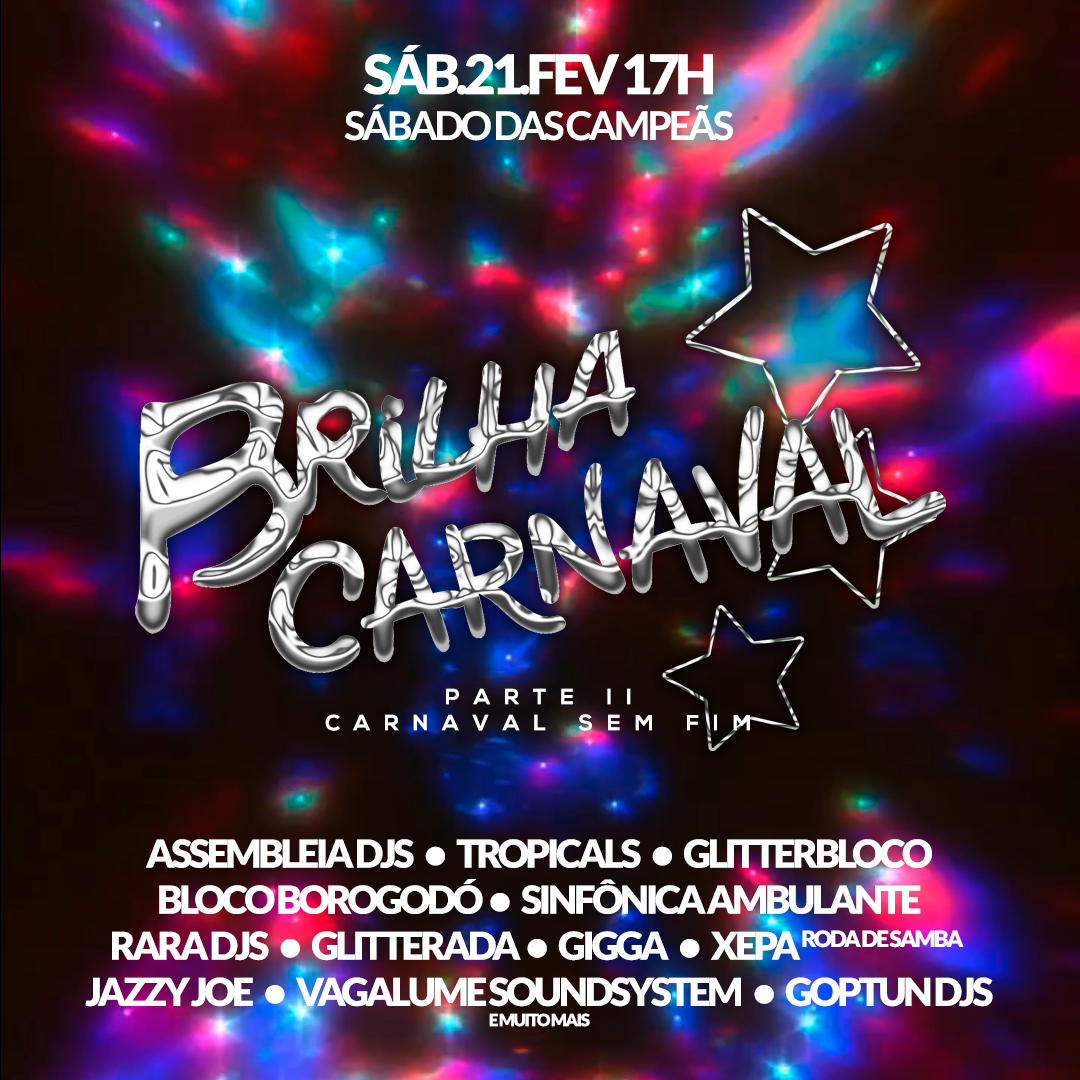 BRILHA CARNAVAL 2026 - Parte 2 : O Carnaval Sem Fim