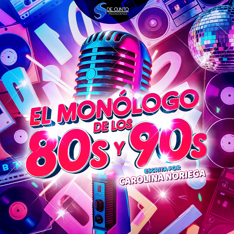 El Monólogo de los 80s y 90s - ¡Rie y canta!
