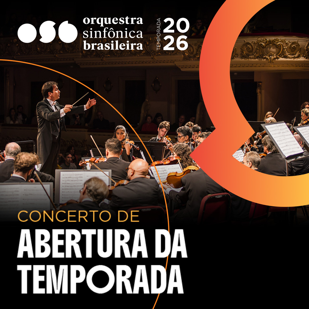 Orquestra Sinfônica Brasileira - Abertura da Temporada 2026