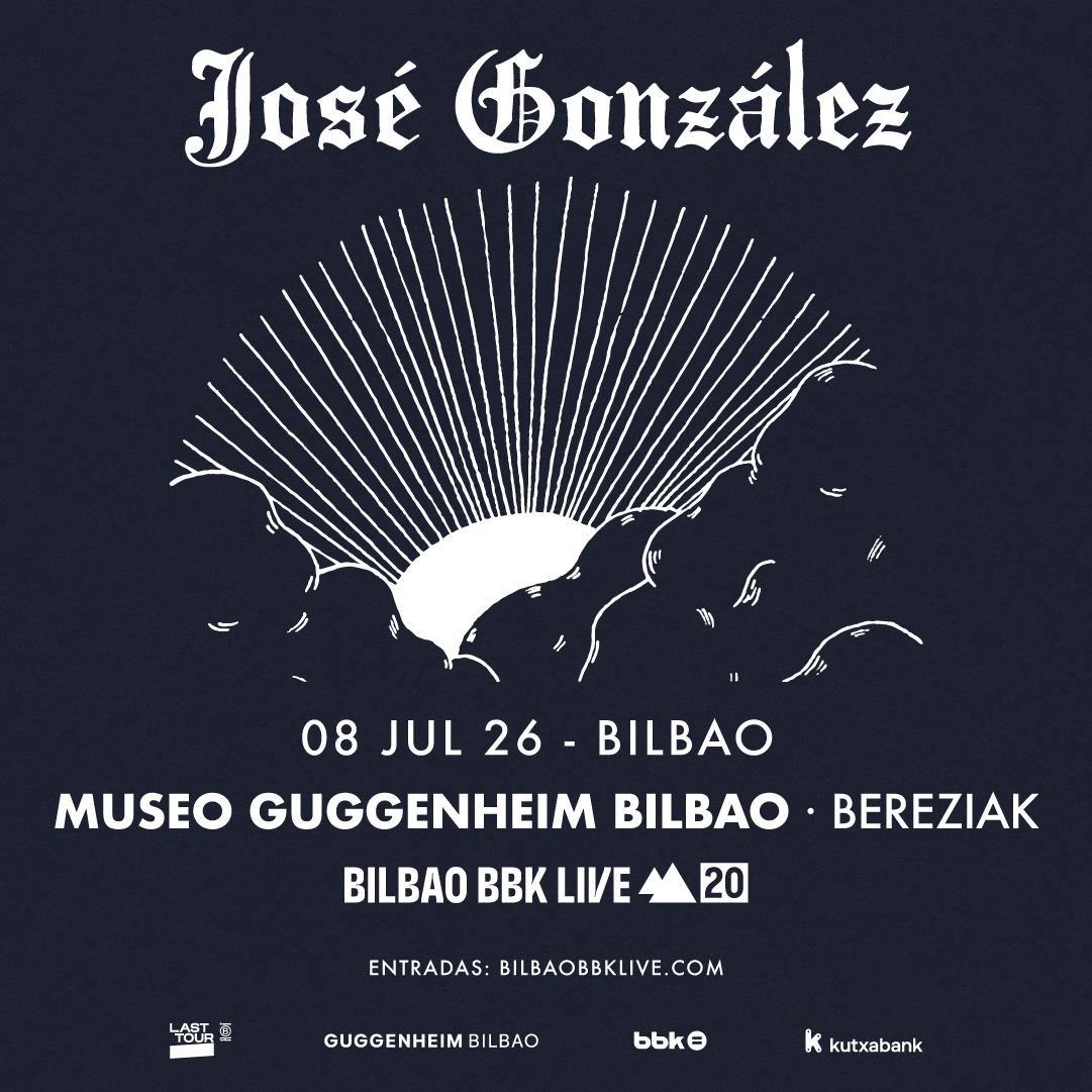 José González - Bereziak - XX Aniversario Bilbao BBK Live