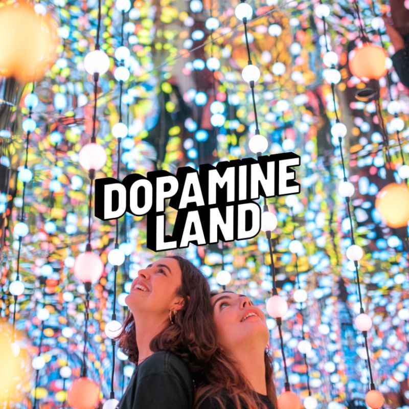 Dopamine Land: Una Experiencia Multisensorial