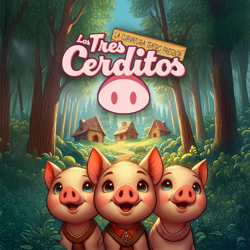 Los Tres Cerditos: Teatro infantil educativo