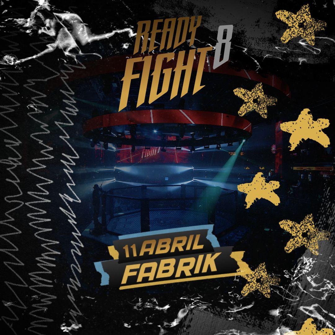 Ready Fight 8 en Fabrik