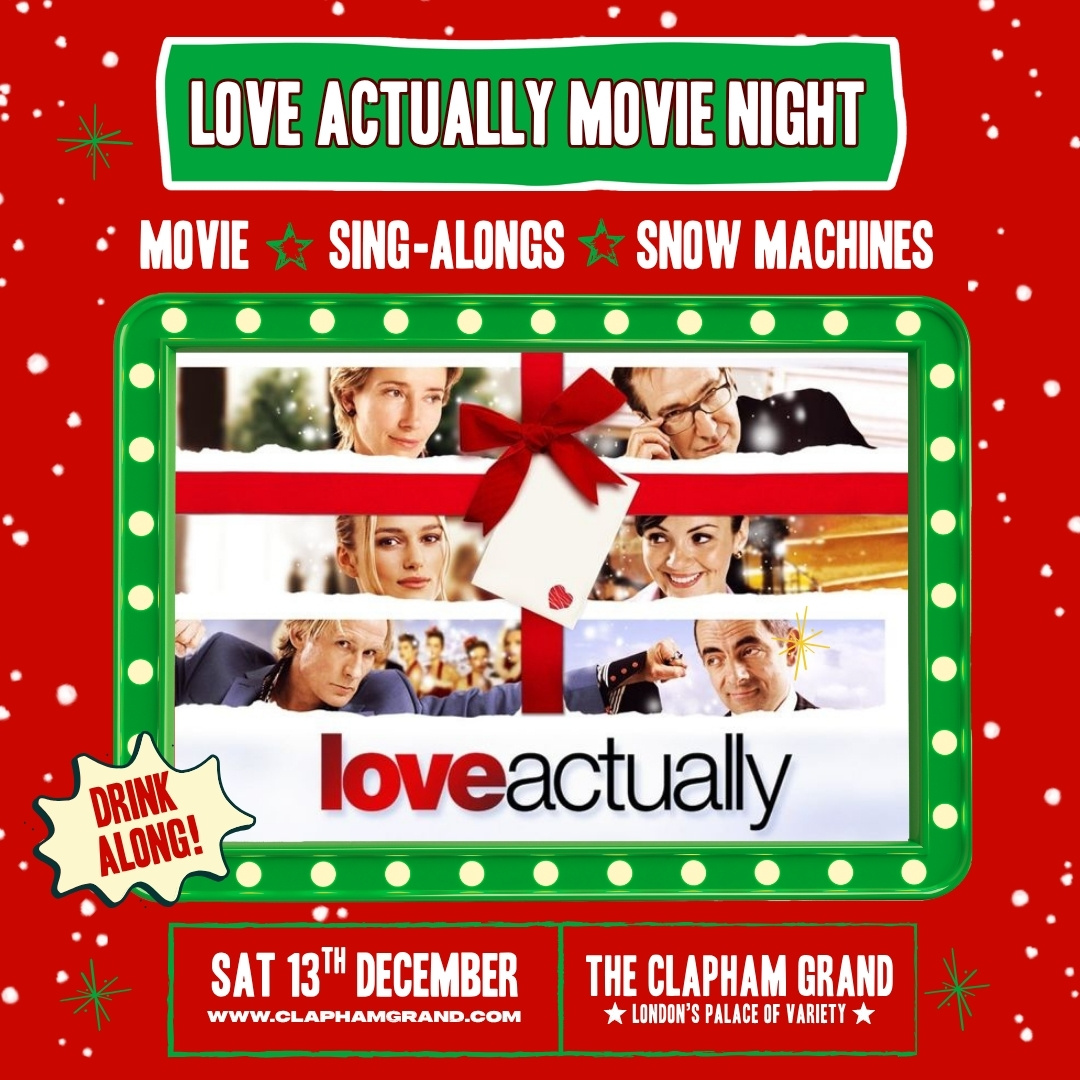 Noche de cine y copas "Love Actually" - The Clapham Grand Noche de cine y copas "Love Actually"
