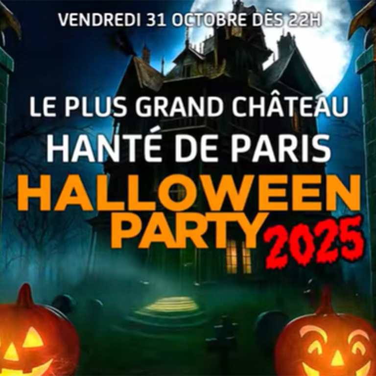 ﻿Le Plus Grand Chateau Hanté De Paris Halloween Party 2025