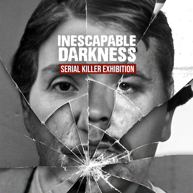 Inescapable Darkness: A Serial Killer Exhibition