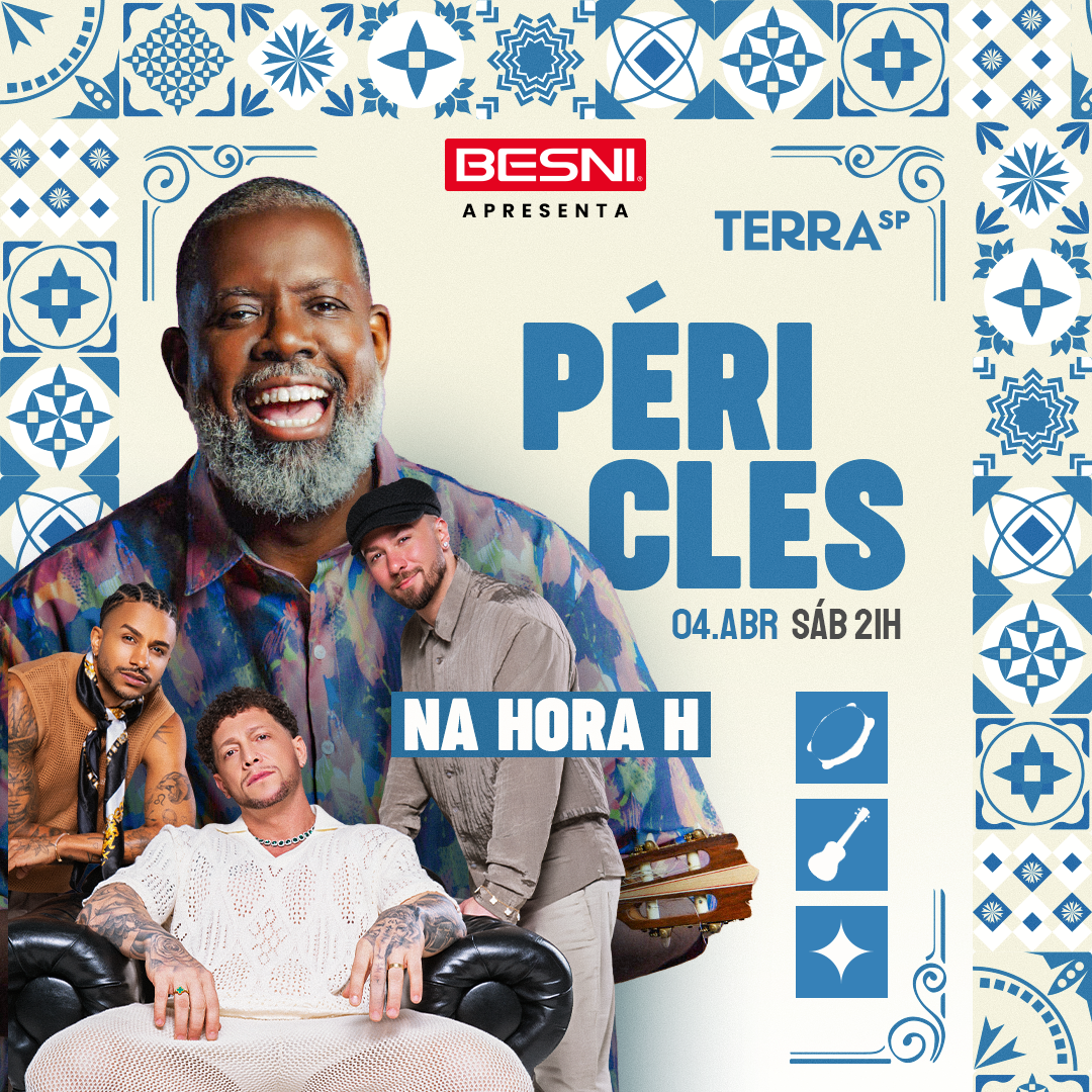 Besni Apresenta: Show do Péricles e Na Hora H no Terra SP