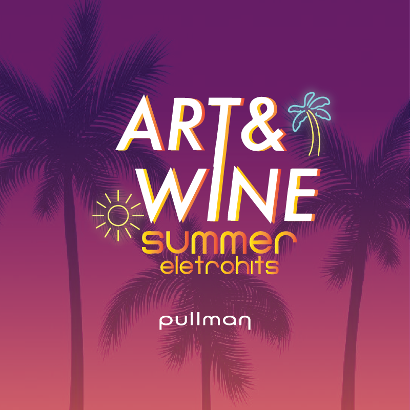 ART & WINE Experience: Edição Summer Eletrohits