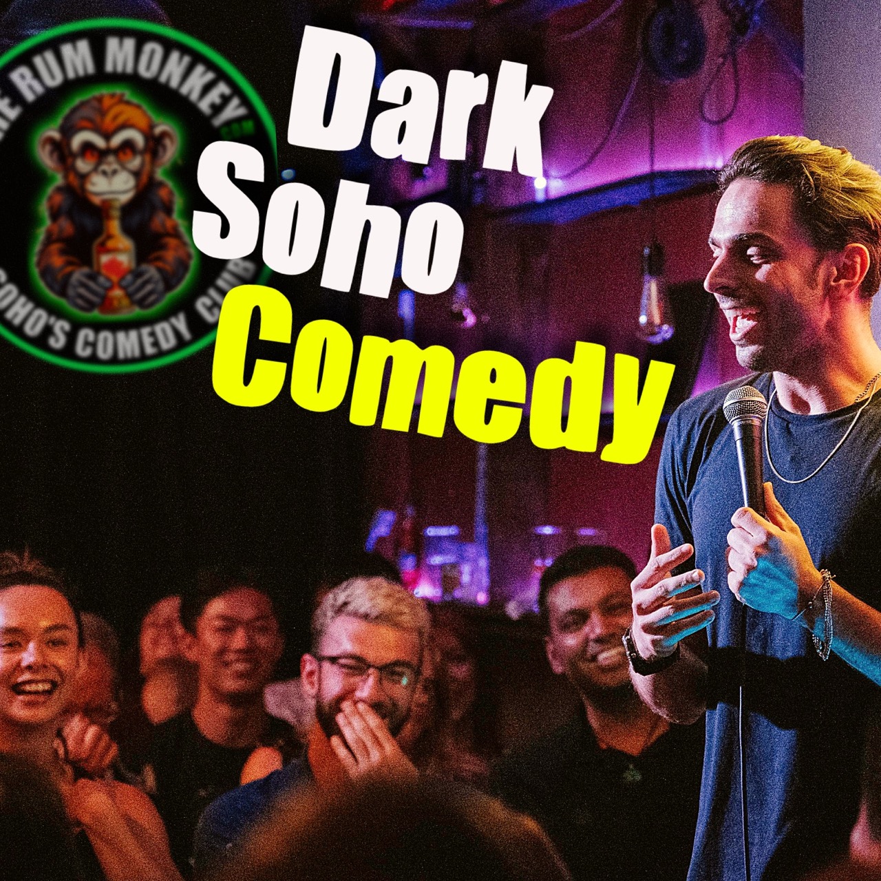🔥🔥🔥 Dark Stand up in Soho 🔥🔥🔥