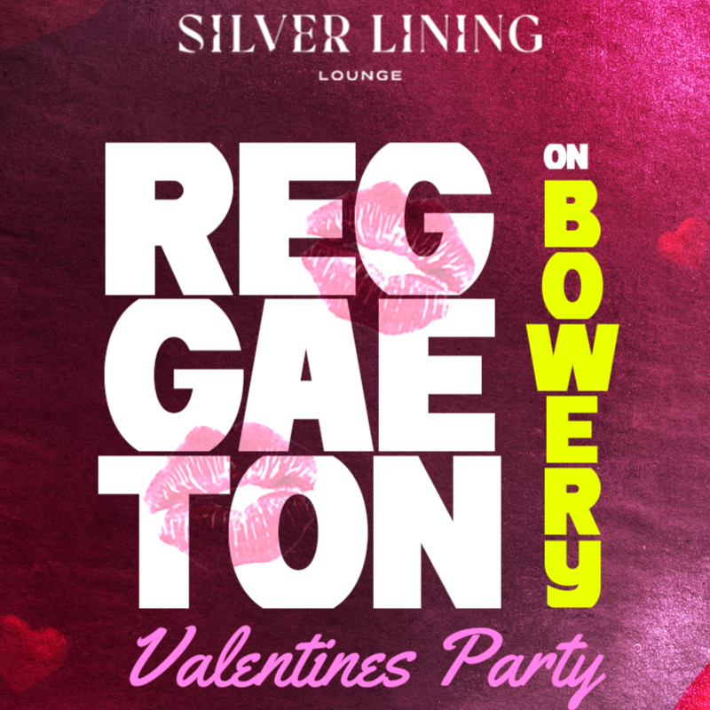 REGGAETON ON BOWERY -  Valentine's Day Party NYC