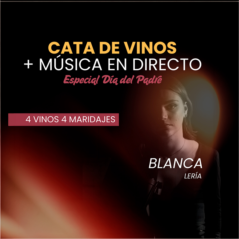 Cata Maridaje + Música en Directo: Especial Día del Padre