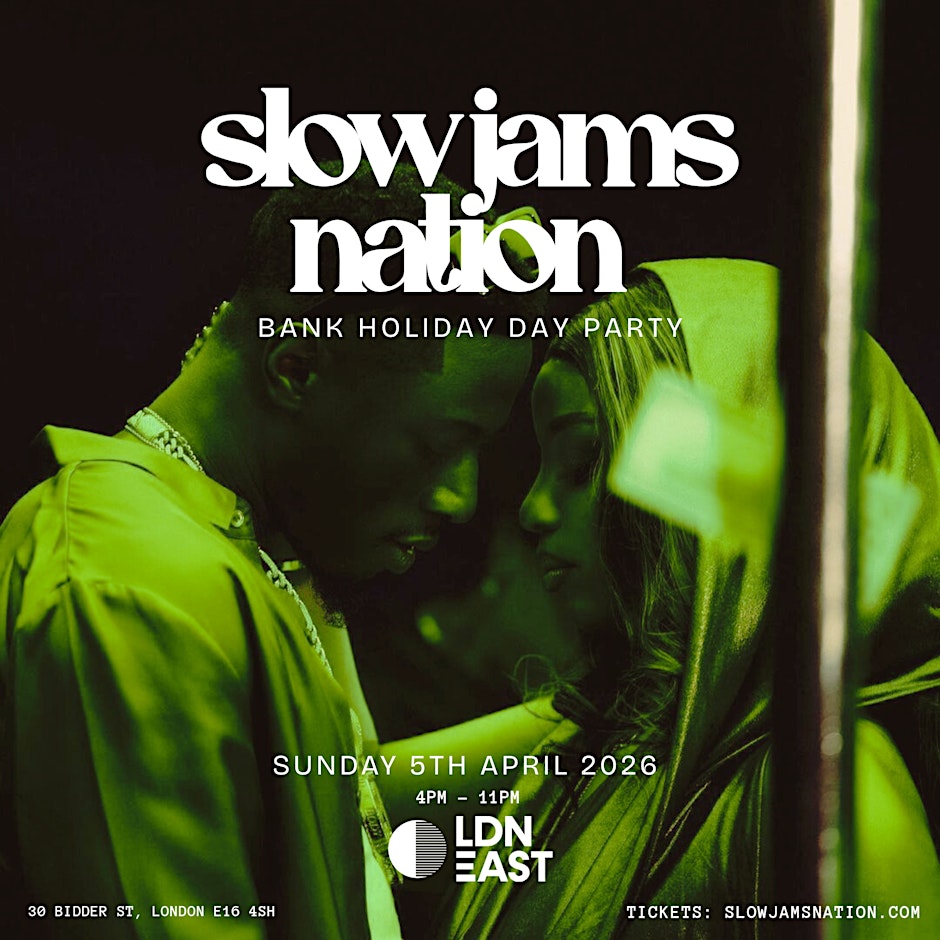 SLOW JAMS NATION - Bank Holiday Slow Jams & RnB Day Party (1000+VUELTAS)