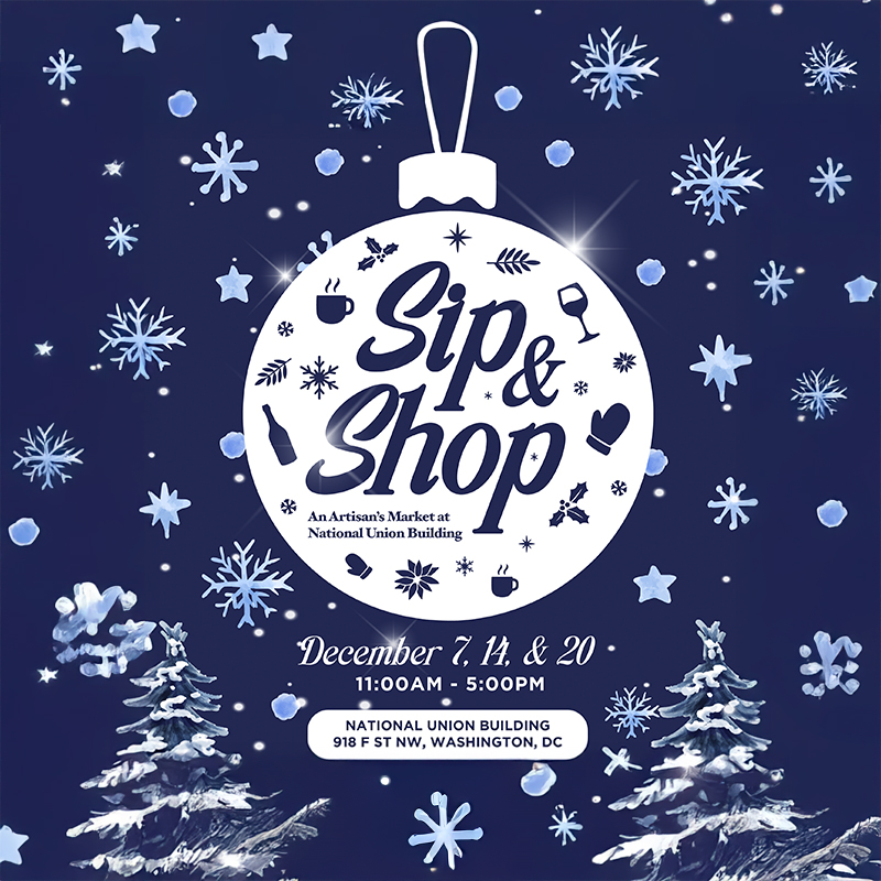 Sip & Shop: DC Holiday Artisan Market