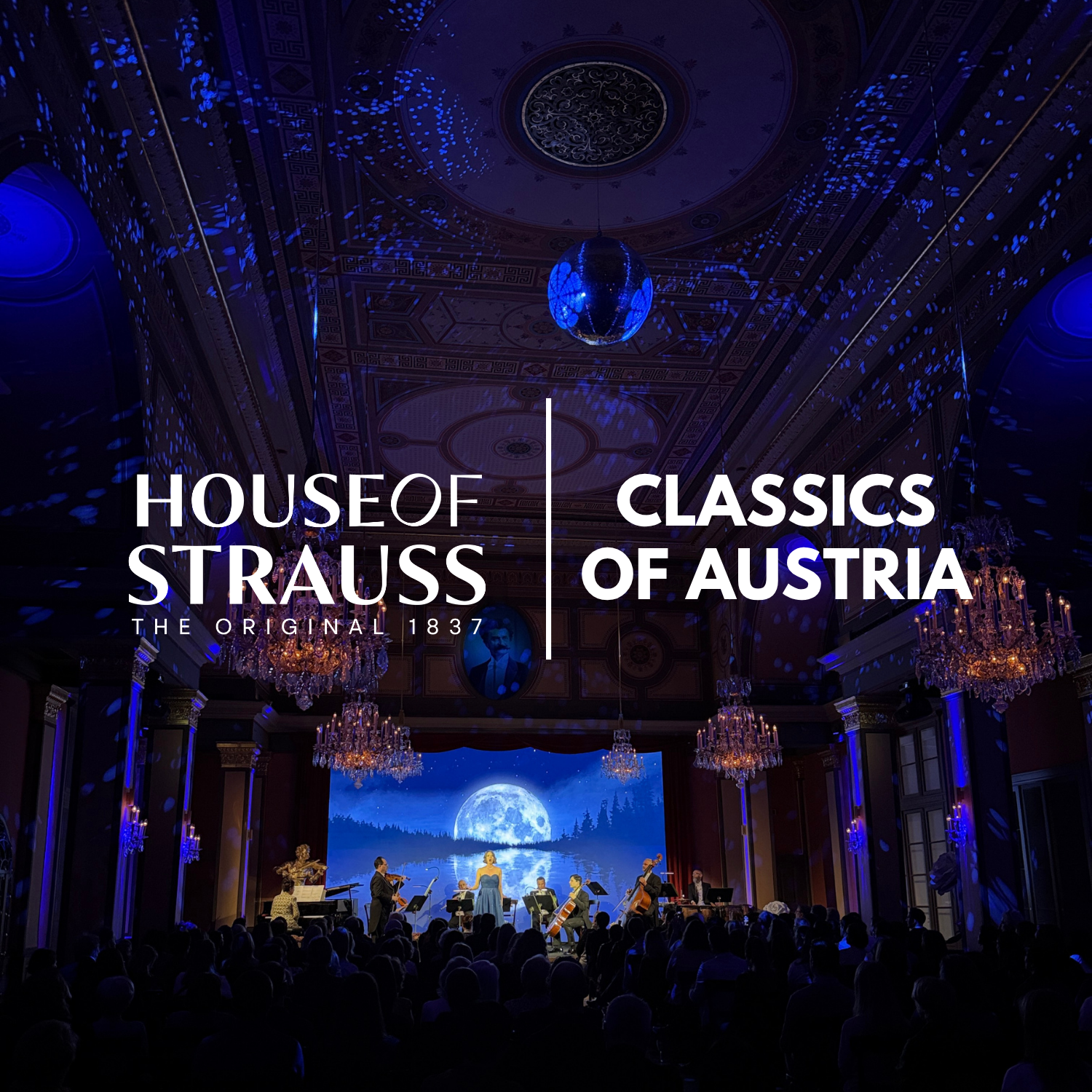 House of Strauss: Classics of Austria – Leading Classical Concert Vienna