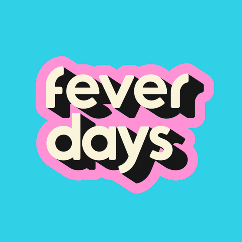 Fever Days 2026 – Accès exclusif