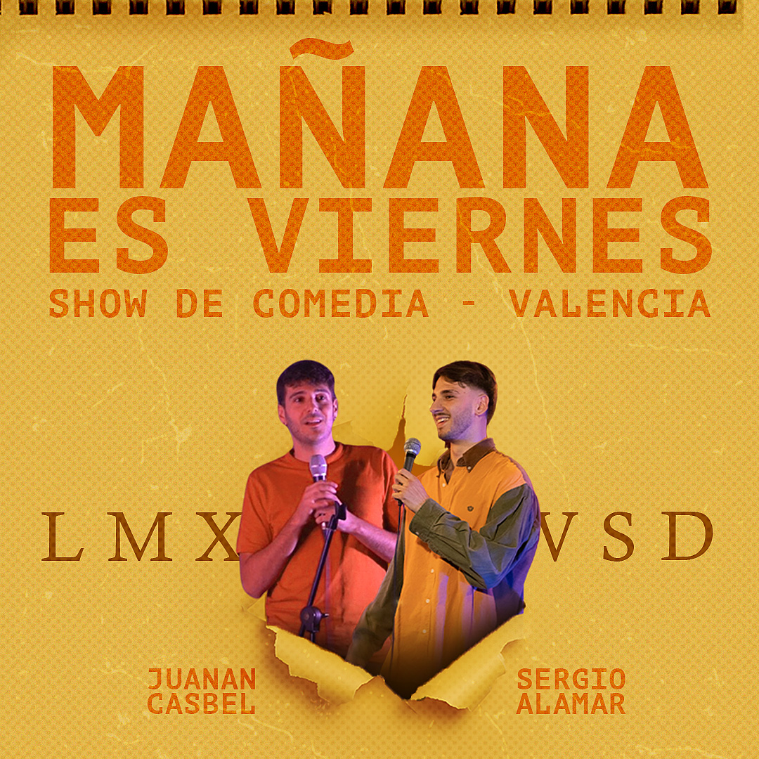 Mañana es viernes: comedia y magia en Valencia