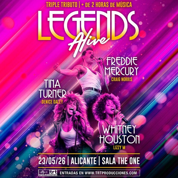 Legends alive - queen, tina turner and whitney houston - sala the one (alicante)