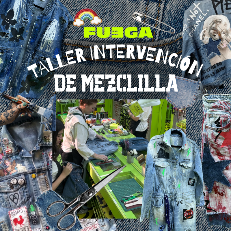 Taller de Personalización de Mezclilla en Fuega Lab