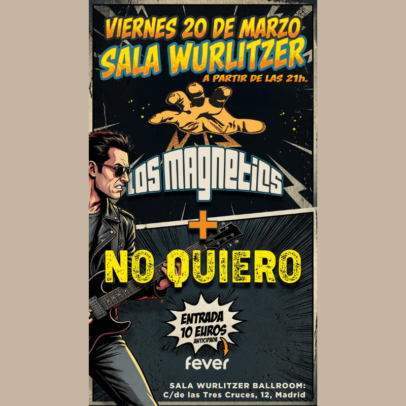 NO QUIERO + LOS MAGNETICS at Wurlitzer Ballroom, March 20, 2026