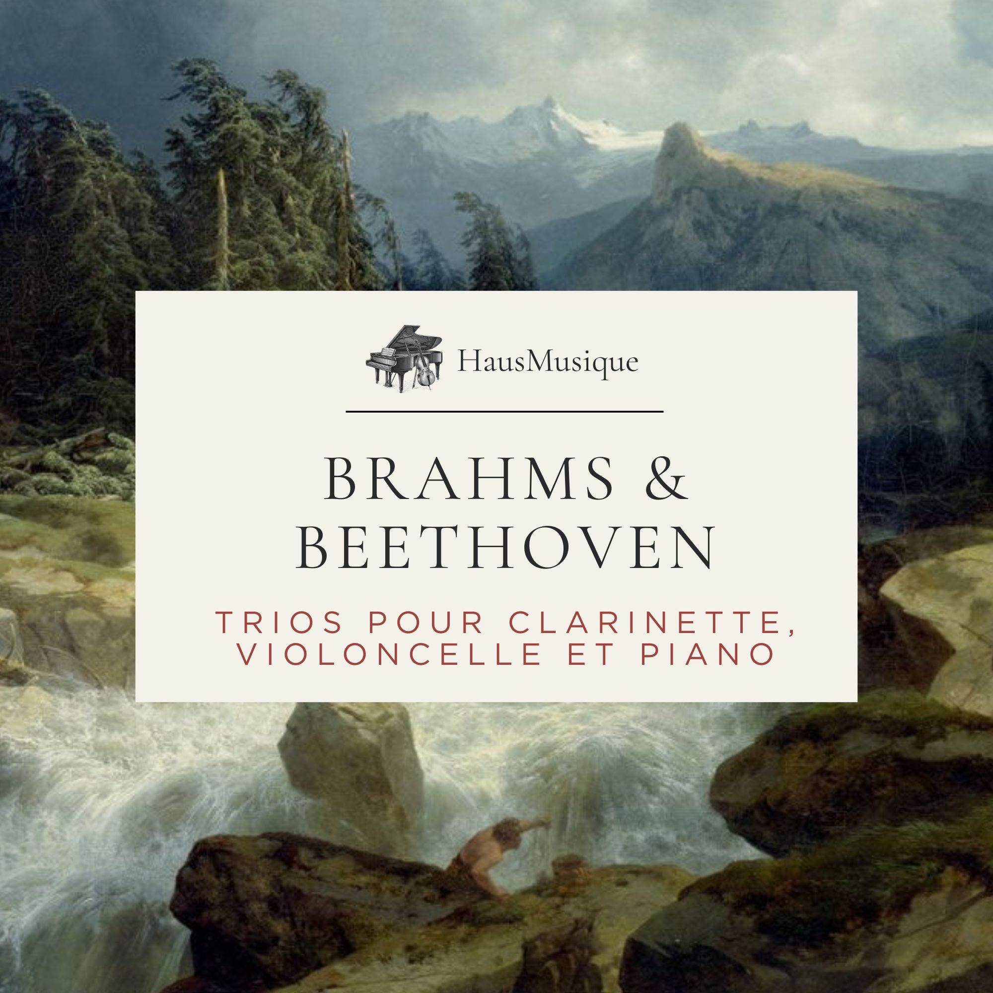 HausMusique : Brahms & Beethoven - Trios pour clarinette, violoncelle et piano