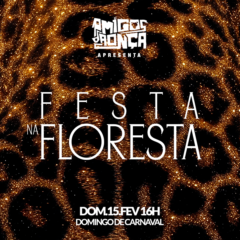 FESTA NA FLORESTA by Amigos da Onça