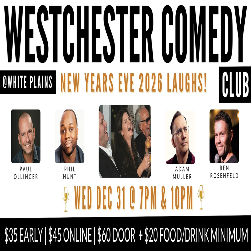 Westchester Comedy Club: New Years Eve Laughs!