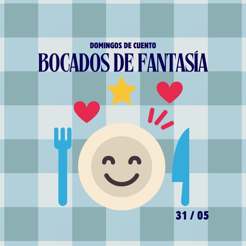 Storytelling Sundays - Bocados de Fantasía
