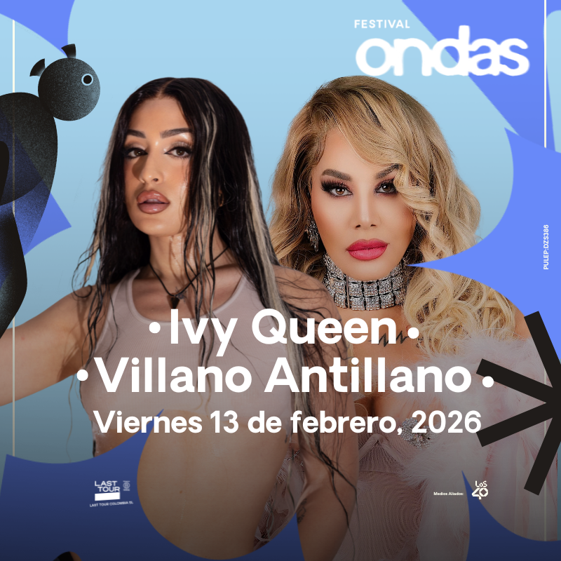 Ivy Queen / Villano Antillano - Festival Ondas Bogotá 2026